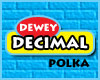 The Dewey Decimal Polka